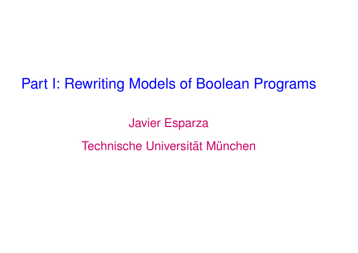 part i rewriting models of boolean programs
