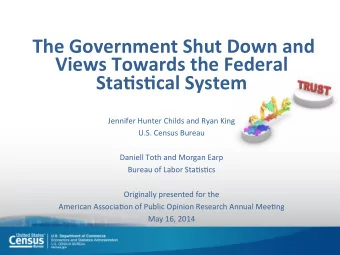 The  Government  Shut  Down  and    Views  Towards  the  Federal