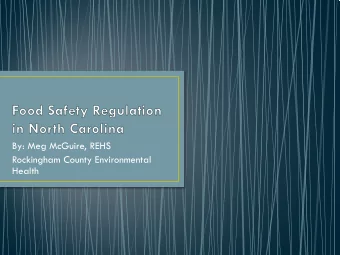 By: Meg McGuire, REHS  Rockingham County Environmental  Health  Rules Governing the Sanitation