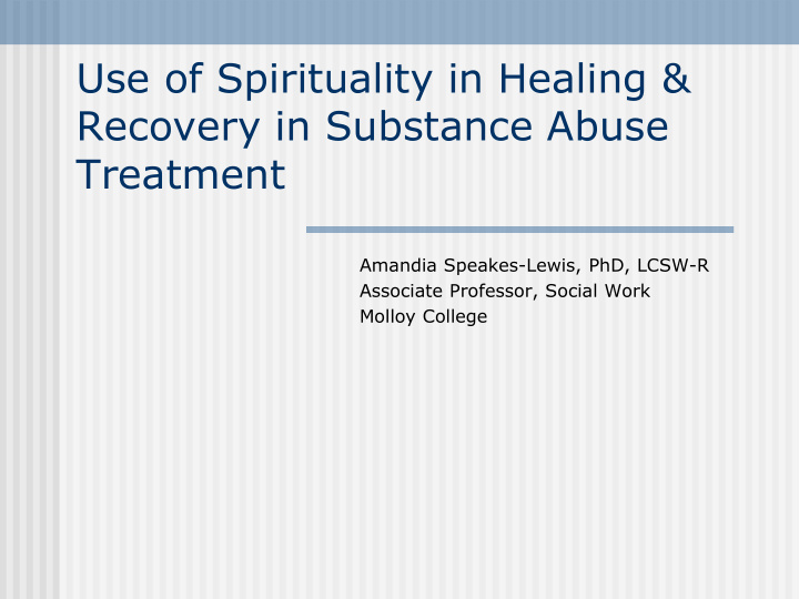 use of spirituality in healing