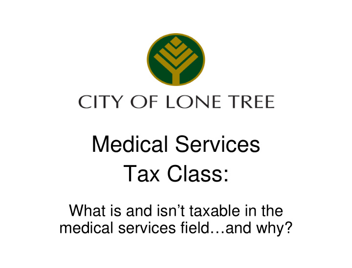 medical services tax class