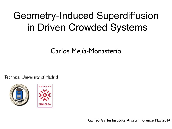 geometry induced superdiffusion in driven crowded systems