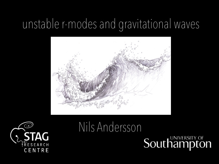 unstable r modes and gravitational waves nils andersson