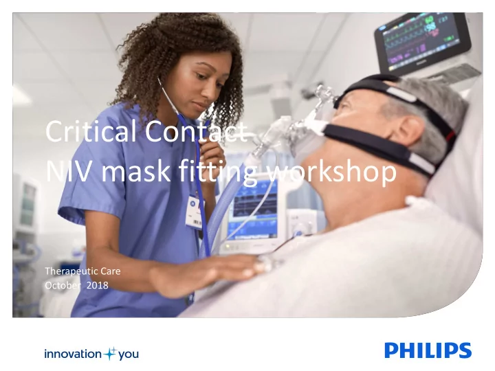 critical contact niv mask fitting workshop