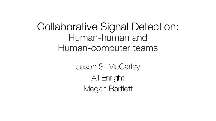 collaborative signal detection