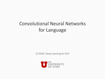 Convolutional Neural Networks  for Language  CS 6956: Deep Learning for NLP  Features from text
