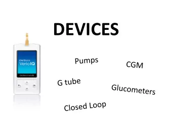 DEVICES  Glucometers  Are they accurate?  standards set by the International Organization for