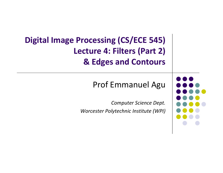 digital image processing cs ece 545 lecture 4 filters