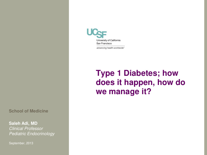type 1 diabetes how does it happen how do we manage it
