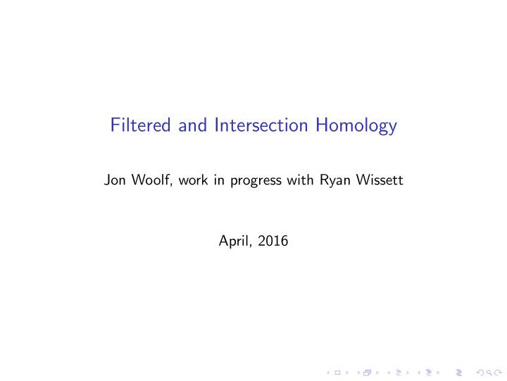 filtered and intersection homology