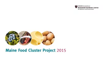 Maine Food Cluster Project 2015  MAINES INDUSTRY CLUSTERS THE EVOLUTION OF MAINES ECONOMY: