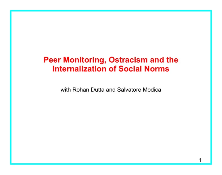 peer monitoring ostracism and the internalization of
