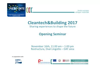 Cleantech&amp;Building 2017  Sharing experiences to shape the future  Opening Seminar  November