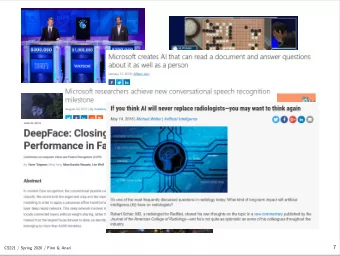 7  CS221 / Spring 2020 / Finn &amp; Anari  It is generally not hard to motivate AI these days.