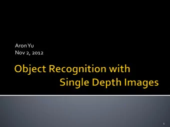 Aron Yu  Nov 2, 2012  1  Depth Image  Body Parts  3D Joint Est.  2 Image Credit: Shotton et al.