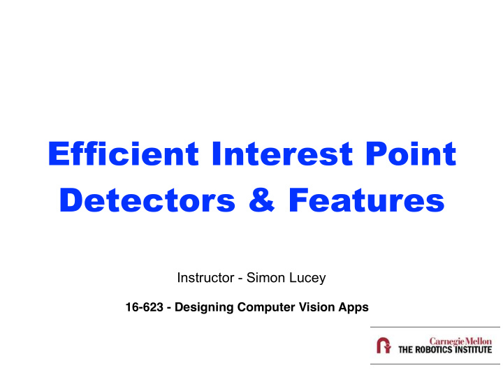 efficient interest point detectors features
