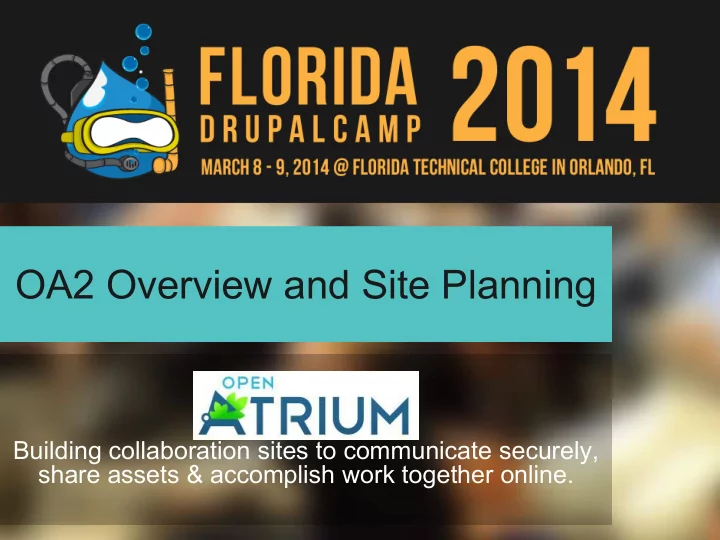 oa2 overview and site planning
