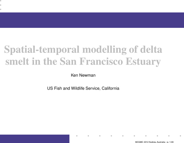 spatial temporal modelling of delta smelt in the san