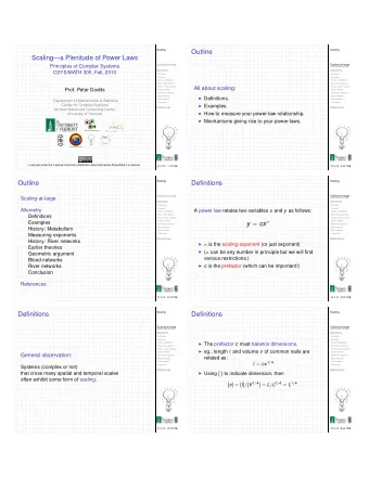 Outline  Scalinga Plenitude of Power Laws  Scaling-at-large  Scaling-at-large  Principles of