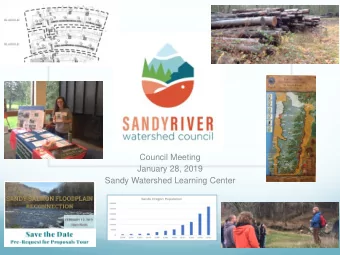 Council Meeting  January 28, 2019  Sandy Watershed Learning Center  Council Development