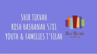 SHIR TIKVAH  ROSH HASHANAH 5781  YOUTH &amp; FAMILIES TFILAH  SHABBOS IS HERE  SHABBAT