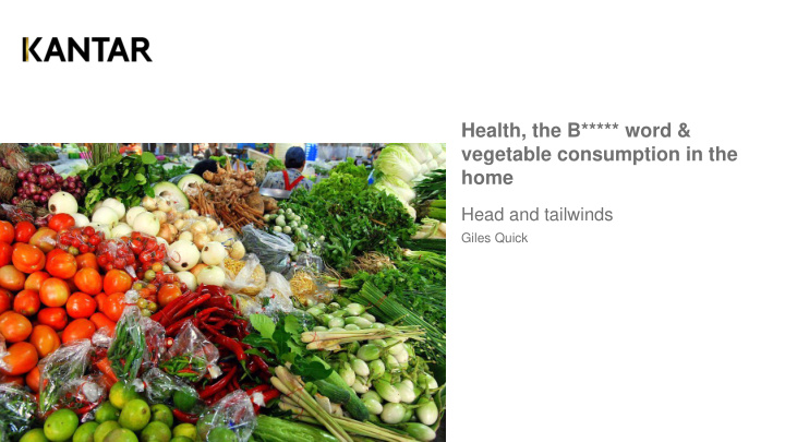 health the b word vegetable consumption in the home