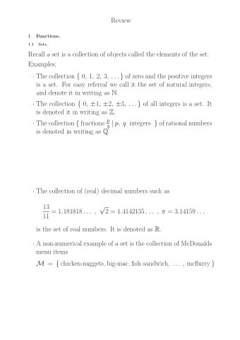 Review  1  Functions.  1.1  Sets.  Recall a set is a collection of objects called the elements of