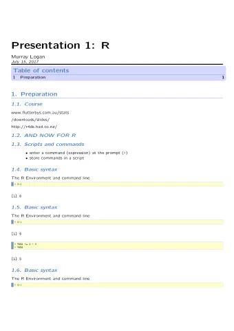 Presentation 1: R  Murray Logan  July 15, 2017  Table of contents  1  Preparation  1  1.