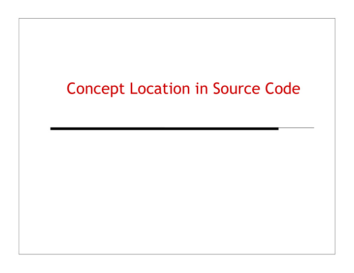 concept location in source code feature a requirement