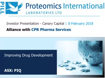 Alliance with CPR Pharma Services  Improving Drug Development  ASX: PIQ  1  Proteomics