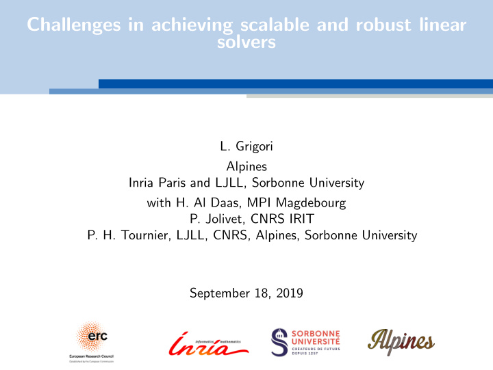 challenges in achieving scalable and robust linear solvers