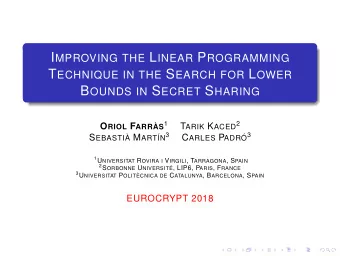 Program  Introduction  1  Definition of Secret Sharing  2  3  Lower Bounds on the Information Ratio