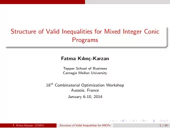 Structure of Valid Inequalities for Mixed Integer Conic  Programs  Fatma Kln  c-Karzan