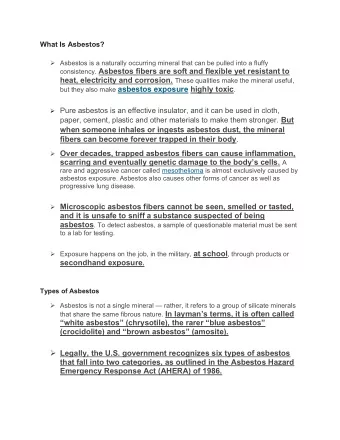 consistency. Asbestos fibers are soft and flexible yet resistant to heat, electricity and