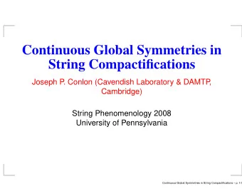 Continuous Global Symmetries in  String Compactifications  Joseph P  . Conlon (Cavendish Laboratory