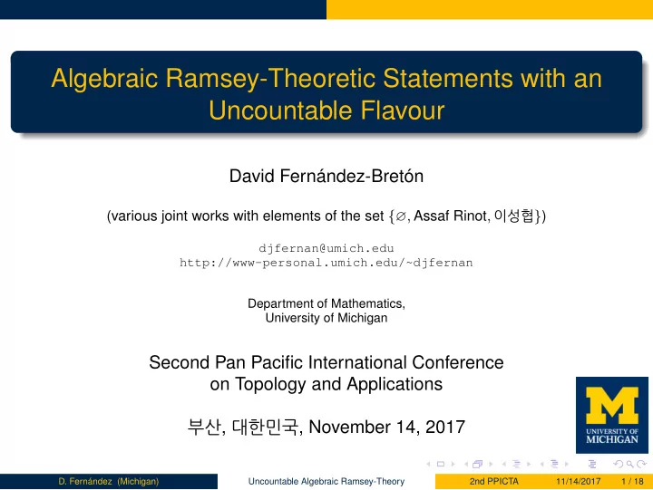 algebraic ramsey theoretic statements with an uncountable