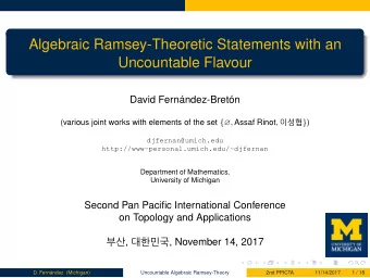 Algebraic Ramsey-Theoretic Statements with an  Uncountable Flavour  David Fernndez-Bretn