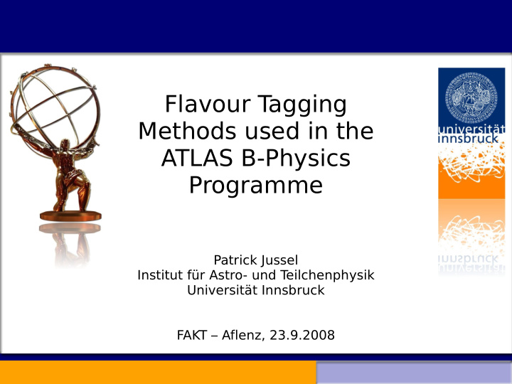 flavour t agging methods used in the atlas b physics