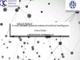 A route towards quantum-enhanced artificial intelligence  Vedran Dunjko