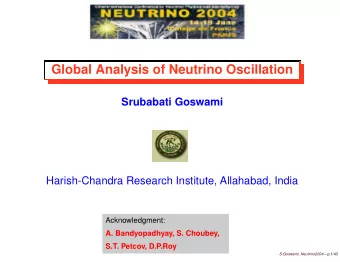 Global Analysis of Neutrino Oscillation  Srubabati Goswami  Harish-Chandra Research Institute,
