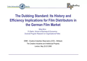 The Dubbing Standard: Its History and  Efficiency Implications for Film Distributors in  the German