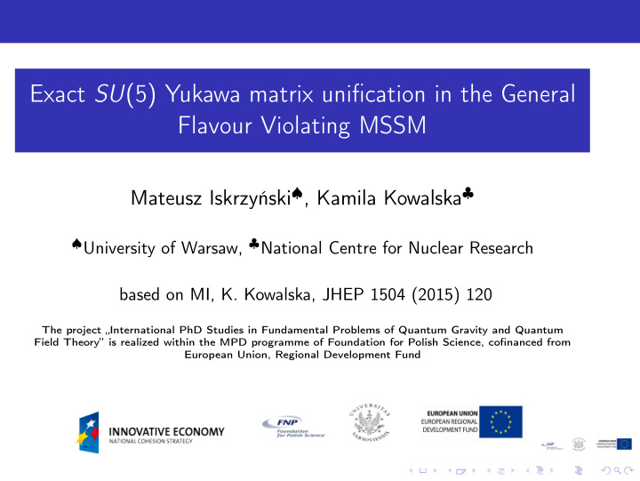 exact su 5 yukawa matrix unification in the general