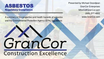 ASBEST  ASBESTOS  OS  Presented by Michael Grandjean  GranCor Enterprises  Regula  lato  tory Com