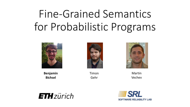 fine grained semantics for probabilistic programs