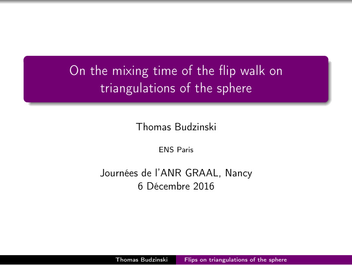 on the mixing time of the flip walk on triangulations of