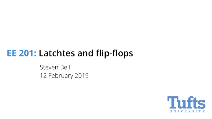 ee 201 latchtes and fl ip fl ops