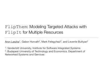 Stealthy Attacks  In many scenarios, attackers want to keep successful  security compromises