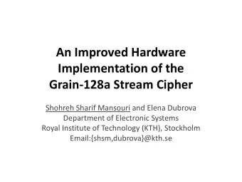 Shohreh Sharif Mansouri and Elena Dubrova  Department of Electronic Systems  Royal Institute of