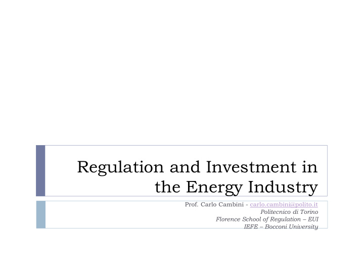 regulation and investment in the energy industry