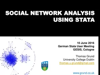 SOCIAL  SOCIAL NET  NETWORK  ORK AN  ANAL  ALYSIS  SIS  USING ST  USING  STATA  10 June 2016